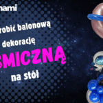 Jak zrobić dekorację balonową w stylu kosmosu na stół | Balony bez helu