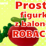 Jak zrobić robaczka z balonów? Darmowa lekcja skręcania balonowych zwierzątek – kurs modelowania balonowych figurek